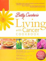 Betty Crocker's Living with Cancer Cookbook